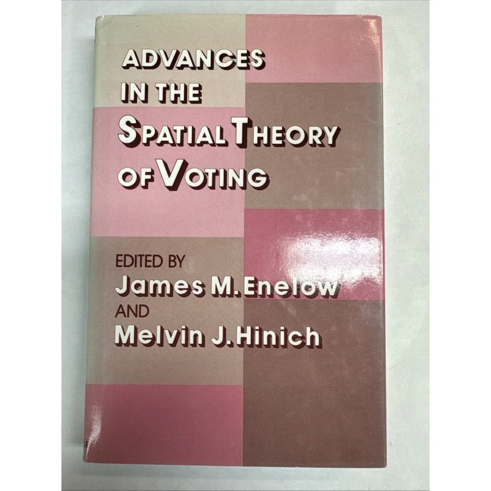 Advances‎ in the Spatial Theory of Voting by James M. Enelow (English) Hardcover